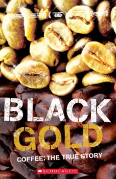 Secondary Level 3: Black Gold - Coffe the True Story  - book+CD