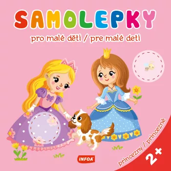 Samolepky pro malé děti / Samolepky pre malé deti - princezny (CZ/SK vydanie)