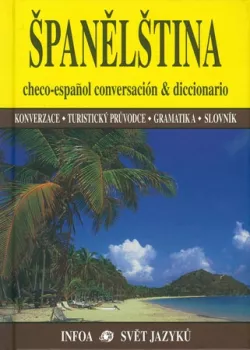 Španělština - Konverzace, turistický průvodce, gramatika, slovník