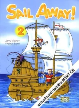 Sail Away ! 2 - Pupil´s Book + Storytime + Student´s Audio CD