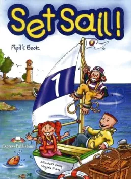 Set Sail 1 - Pupil´s Book