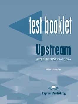 Upstream Upper-Intermediate B2+ (1st edition) - Test Booklet (do vyprodání zásob)