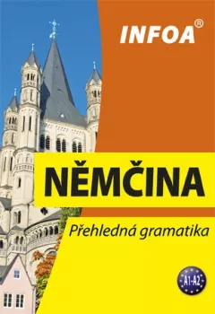 Přehledná gramatika - němčina (nové vydání)