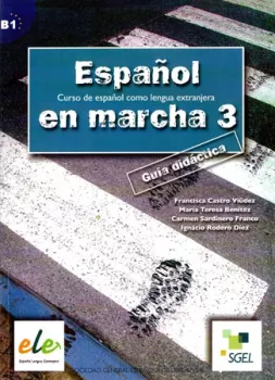 Espanol en marcha 3 - metodika ( zdarma ke stažení na www.sgel.es/ele )