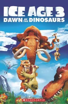 Popcorn ELT Readers 3: Ice Age 3: Dawn of the Dinosaurs with CD