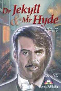 Graded Readers 2 Dr Jekyll and Mr Hyde - Reader