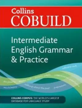 Collins COBUILD Intermediate English Grammar and Practice (Reissue)