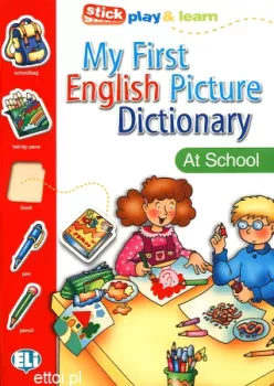 ELI - My First English Picture Dictionary - The School