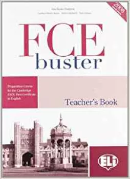 ELI - FCE Buster - Teacher’s Book