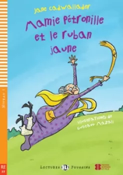 ELI - F - Poussins 1 - Mamie Pétronille et le ruban jaune - readers + CD