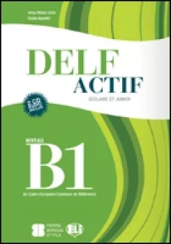 ELI - Delf Actif B1 Scolaire et Junior - book + 2CD (do vyprodání zásob)