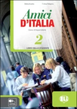 ELI - Amici d’ Italia 2 - Libro dello studente