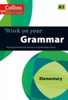 Collins Work on your Grammar - Elementary