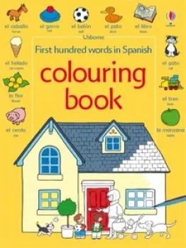 Usborne - First hundred words in Spanish colouring book