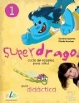  Superdrago 1 - Guía Didáctica (chybí CD) (VÝPRODEJ)