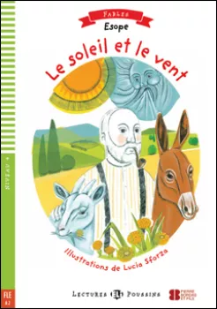 ELI - F - Poussins/Fables 4 - Le soleil et le vent - readers + Downloadable Multimedia