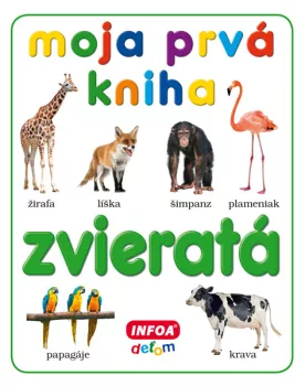 Moja prvá kniha - zvieratá (SK vydanie)