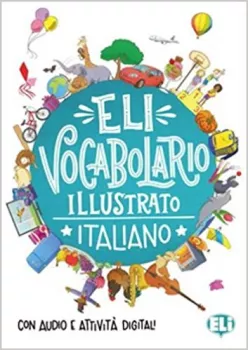 ELI - Vocabulario Illustrato Italiano Junior - Libro di Attivitá