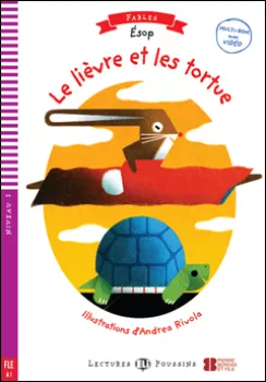 ELI - F - Poussins/Fables 2 - Le Lievre et la Tortue - readers + Downloadable Multimedia