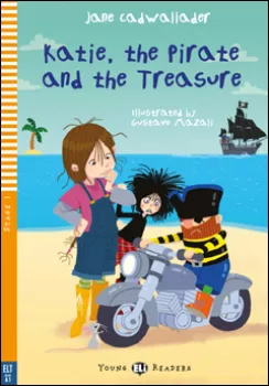 ELI - A - Young 1 - Katie, the Pirate and the Treasure - readers (do vyprodání zásob)