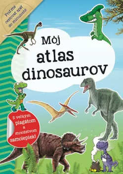 Môj atlas dinosaurov + plagát a samolepky (SK vydanie)