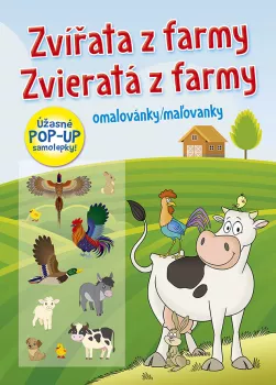 Omalovánky/Maľovanky - Zvířata z farmy / Zvieratá z farmy (+ úžasné POP-UP samolepky)