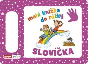 Malá knižka do rúčky - Slovíčka (SK vydanie)