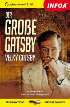  Zrcadlová četba-N- Der Grosse Gatsby, Velký Gatsby (B1-B2) (VÝPRODEJ)
