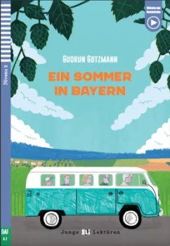 ELI - N - Junge 2 - Ein Sommer in Bayern + Downloadable Multimedia