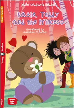 ELI - A - Young 1 (A1) - Katie, Teddy and the Princess - readers + Downloadable Multimedia Files (do vyprodání zásob)