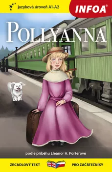 Četba pro začátečníky - Pollyanna (A1 - A2)