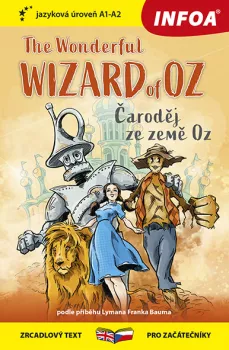 Četba pro začátečníky - The Wonderful Wizard of Oz (Čaroděj ze země Oz) (A1 - A2)