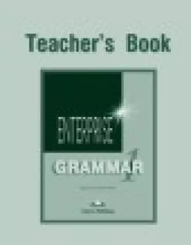  Enterprise 1 Beginner - Grammar Teacher´s Book (VÝPRODEJ)