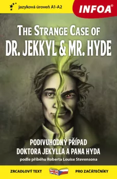  Četba pro začátečníky - The Strange Case of Dr. Jekyll and Mr. Hyde (A1 - A2) (VÝPRODEJ)